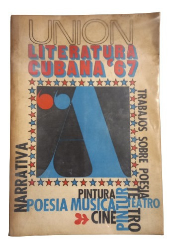 Union. Literatura Cubana'67 (poesía, Pintura, Teatro Cine...