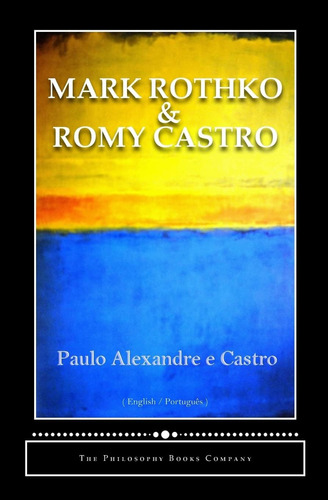 Book Mark Rothko Y Romy Castro - Paulo Alexandre-español
