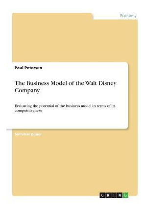 Libro The Business Model Of The Walt Disney Company : Eva...