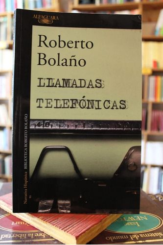 Llamadas Telefónicas - Roberto Bolaño