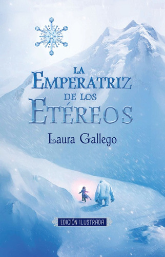 LA EMPERATRIZ DE LOS ETEREOS, de Gallego, Laura. Serie Alfaguara Juvenil Editorial Alfaguara Juvenil, tapa blanda en español, 2016