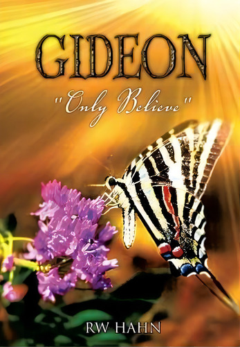 Gideon, De Rw Hahn. Editorial Xulon Press, Tapa Dura En Inglés
