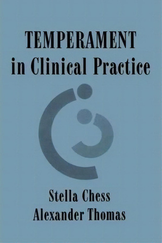 Temperament In Clinical Practice, De Stella Chess., Vol. 1. Editorial Guilford Publications, Tapa Blanda En Inglés