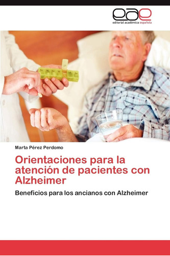 Libro: Orientaciones Para La Atención De Pacientes Con Alzhe