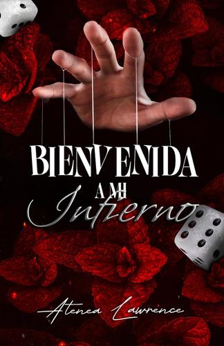  Libro : Bienvenida A Mi Infierno - Lawrence, Atenea