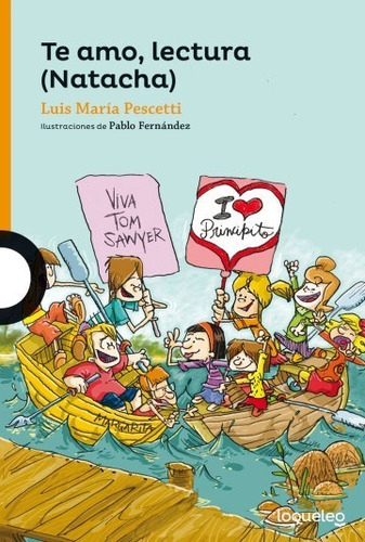 Te Amo, Lectura Natacha - Loqueleo Naranja