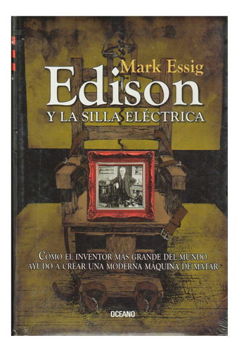 Edison Y La Silla Electrica (con Detalle) 