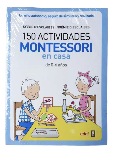 150 Actividades Montessori En Casa 