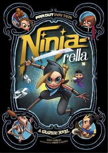 Ninja-rella, De Joey Comeau. Editorial Capstone Press, Tapa Blanda En Inglés, 2015