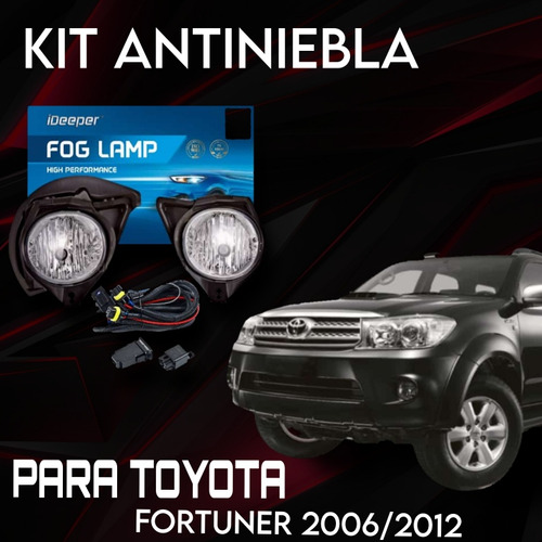 Kit Antiniebla Toyota Fortuner 2006/2012