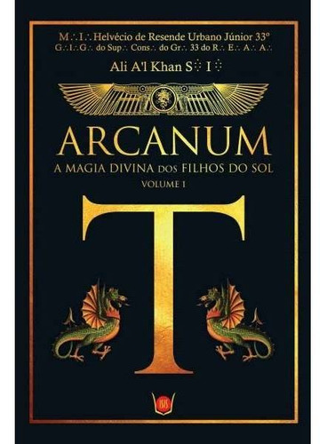 Arcanum - A Magia Divina Dos Filhos Do Sol - Vol. 1
