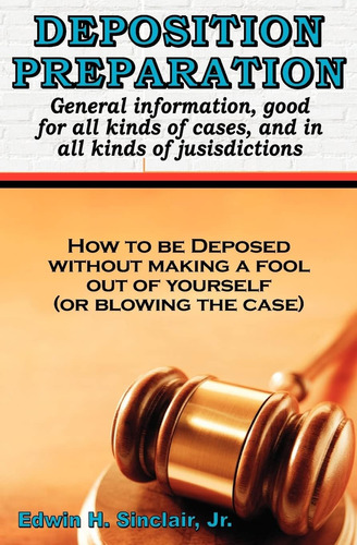 Libro: Deposition Preparation: For All Kinds Of Cases, And