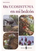 Comprar Un Ecosistema En Mi Balcãâ³n, De Jouvion, Simon., Vol. 1. Editorial Ediciones Del Serbal, S.a., Tapa Blanda En Español
