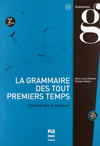 Grammaire Des Touts Premiers Temps. Con Cd  - Aa.vv