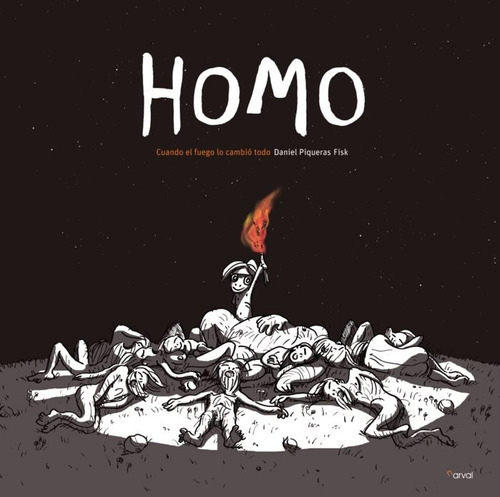 Homo: Cuando El Fuego Lo Cambia Todo