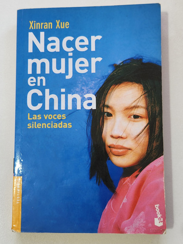 Libro Nacer Mujer En China De Xinran Xue (usado) 