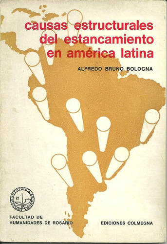 Causas Estructurales Del Estancamiento En America Latina