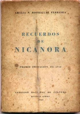 Recuerdos De Nicanora. Amalia N. Rodriguez Ferreira