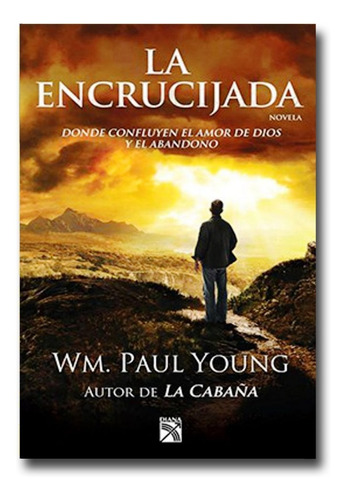 La Encrucijada W Paul Young Libro Físico