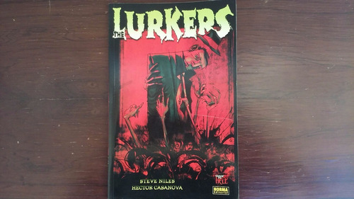 The Lurkers - Steve Niles Y Hector Casanovas * Ed. Norma (Usado)