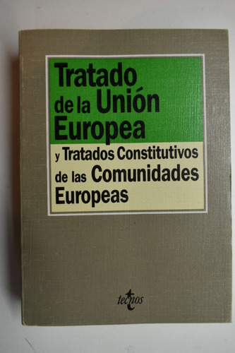 Tratado De La Unión Europea Y Tratados Constitutivos De Lc29