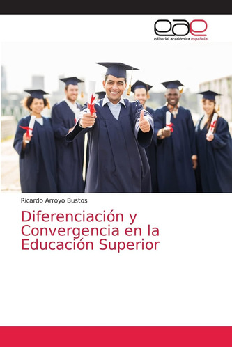 Libro: Diferenciación Y Convergencia Educación Superio