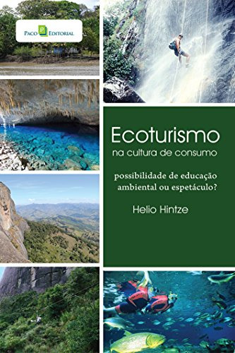 Libro Ecoturismo Na Cultura De Consumo Possibilidade De Educ