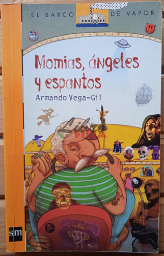 Momias, Ángeles Y Espantos - Armando Vega Gil (2013) Barco D