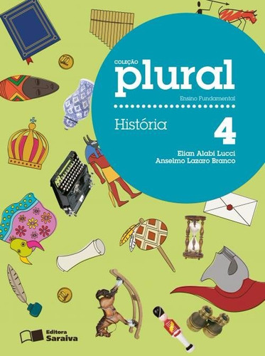 Livro Coleção Plural Historia 4 -  Editora Saraiva