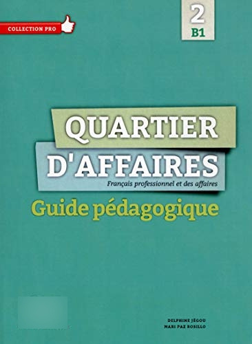 Libro Quartier D'affaires 2 - B1 - Guide Pédagogique De Jégo