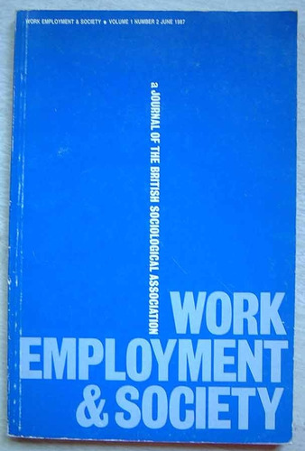 Work, Employment And Society, Volume 1 Nro 2, June, 1987