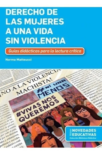 Derecho Las Mujeres A Una Vida Sin Violencia Matteucci (ne)