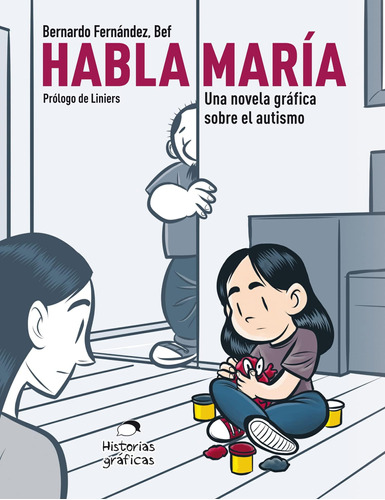 Libro: Habla María: Una Novela Gráfica Sobre El Autismo (spa