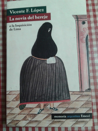 La Novia Del Hereje Vicente F. Lopez