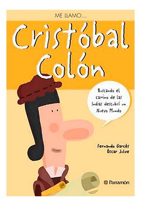 Me Llamo Cristobal Colon - Libro - Biografía - Infantil
