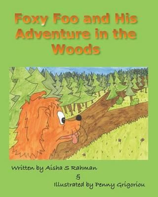 Libro Foxy Foo And His Adventure In The Woods - Aisha S R...