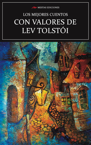 Los Mejores Cuentos Con Valores - Lev Tolstoi