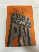 Comprar Aumenta Tu Confianza Con Pnl: Técnicas De Programación