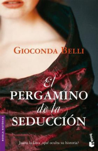 El Pergamino De La Seducción / Gioconda Belli