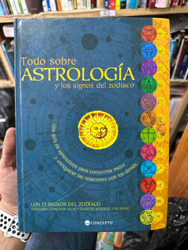 Todo Sobre Astrología Y Los Signos Del Zodíaco - Tapa Dura