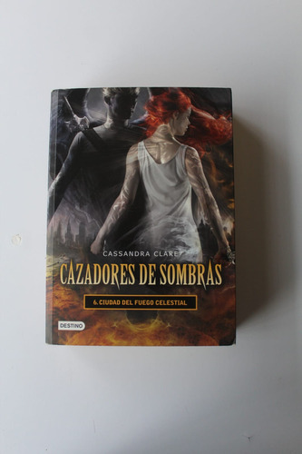 Cazadores De Sombras Ciudad Del Fuego Celestial