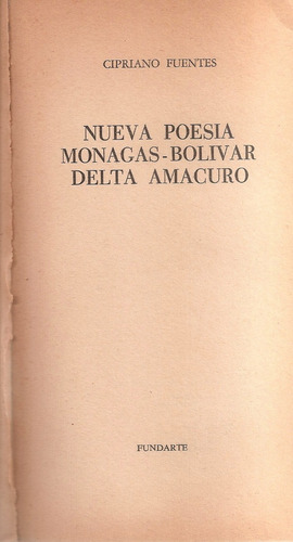 Nueva Poesía De Monagas Bolívar Y Delta Amacuro