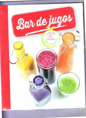 Bar De Jugos - Varios Autores, de Varios autores. Editorial Parragon en inglés