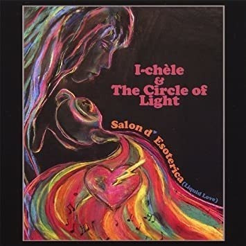 I-chale & The Circle Of Light Salon Dø Esoterica (liquid Lov