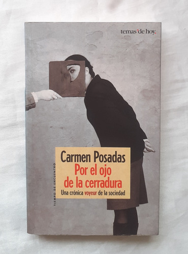 Por El Ojo De La Cerradura Carmen Posadas Libro Original 