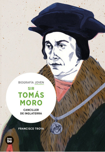 Libro Sir Tomas Moro Canciller De Inglaterra - Troya, Fra...