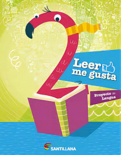 Leer Me Gusta 2, De Sin . Editorial Santillana, Edición 1 En Español