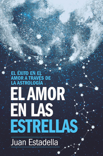 El amor en las estrellas: El éxito en el amor a través de la astrología, de Estadella Ferrater, Juan. Serie Enigma Editorial ARCOPRESS, tapa blanda en español, 2022