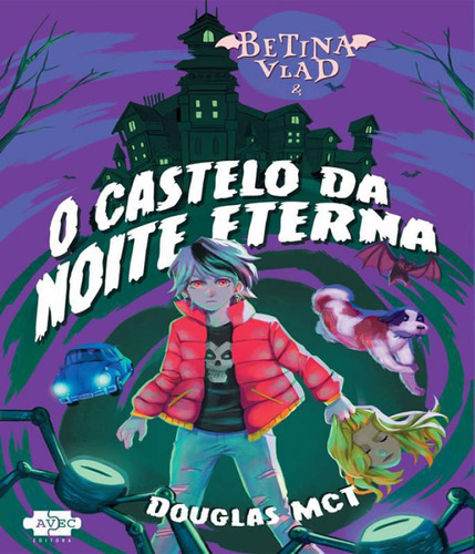 Livro Betina Vlad  E O Castelo Da Noite Eterna