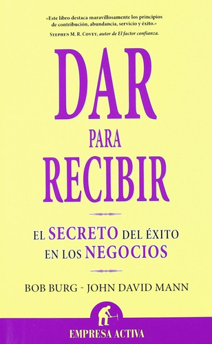 : Dar Para Recibir (spanish Edition) Bob Burg John Da